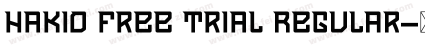Hakio Free Trial Regular字体转换